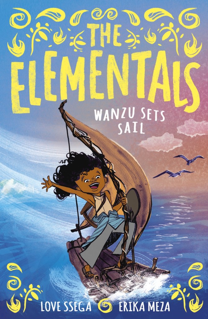 The Elementals: Wanzu Sets Sail - front cover image of Wanzu on his raft sailing to the sunset with birds in the background